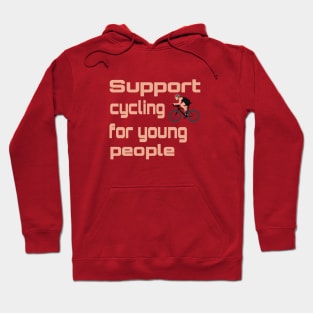 Support cycling for young people Hoodie